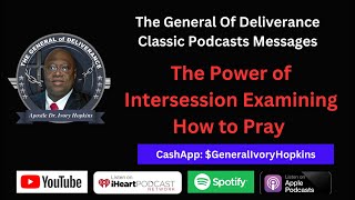 The Power of Intersession Examining How to Pray [upl. by Ayatan]