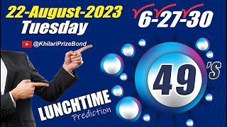 UK49 Lunchtime Prediction  22 August 2023  Uk49s lunchtime predictions for today  SR 54 [upl. by Nitaj]