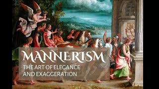 Exploring Mannerism The Art of Elegance and Exaggeration [upl. by Tu]