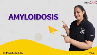 Amyloidosis  Classification and Stains  MedLive  Dr Priyanka Sachdev [upl. by Adlez827]