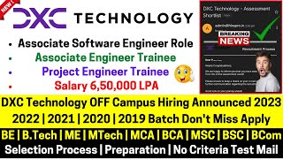 DXC Technology Biggest OFF Campus New Hiring 20232019 Batch Associate Software Engineer Role 65LPA [upl. by Annoya]