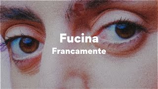 Francamente Fucina TestoLyrics [upl. by Ellekim399]