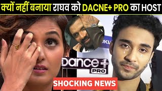 Kyon Nahi Bnaya Raghav Juyal Ko Dance Plus Pro Ka Host  Raghav Juyal  Shakti Mohan  Dharmesh [upl. by Nigrom]