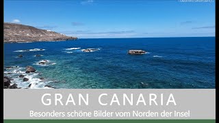 GRAN CANARIA  Besonders schöne Bilder aus dem Norden der Insel [upl. by Aenahs]