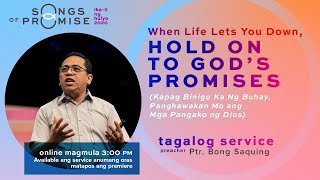 When Life Lets you down Hold on to Gods Promises  Bong Saquing  Songs of Promise [upl. by Fiertz]