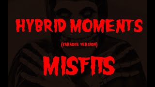 Karaoke Misfits  Hybrid Moments [upl. by Viole529]