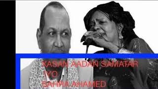 xasan aden samatar iyo sahro ahmed heestii sayloo guyaal badan [upl. by Rees396]