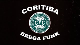 Hino do Coritiba  Versao Brega Funk [upl. by Sairacaz540]