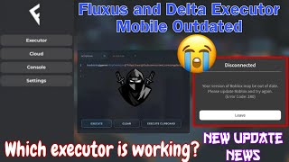 Delta and Fluxus Executor Mobile Outdated and Not Working  Delta and Fluxus New Update  News 📰 [upl. by Elnora]