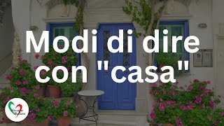 Modi di dire con quotcasaquot [upl. by Sidon]