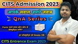 CITS Admission 2023  Form भरने के लिए इन Documents को तैयार रखे  CITS Application Form 2023 [upl. by Suivatco]