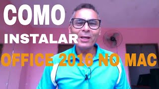 COMO INSTALAR PACOTE OFFICE 2016 NO MACBOOK  PEDRO OLIVEIRA [upl. by Gabbie]