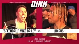 quotSpeedballquot Mike Bailey vs Lio Rush  PWG DINK 11062022  FULL MATCH [upl. by Liana]