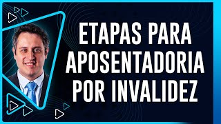 Etapas para Aposentadoria por Invalidez [upl. by Jard]