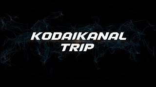 ❤️KODAIKANAL❤️trip vlogs [upl. by Ester]