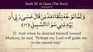 Quran 28 Surah AlQasas The Story Arabic and English translation [upl. by Alios]