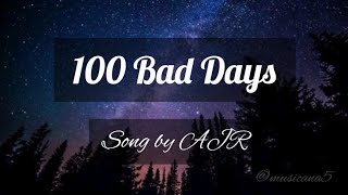 100 Bad Days  Song by AJR lyrics trending music song new musicana5 [upl. by Adrell474]