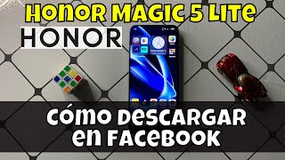 Cómo descargar en facebook Honor Magic 5 Lite [upl. by Annorah]