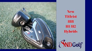 New titleist 818 H1 amp H2 hybrids [upl. by Chansoo]