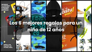 【REGALO NIÑO 12 AÑOS】Los 6 mejores regalos para un niño de 12 años [upl. by Enael]