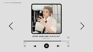 kpop english playlist [upl. by Nylesoj]