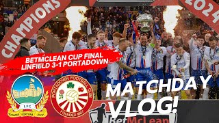 Linfield FC 31 Portadown BetMclean League Cup Final Matchday Vlog [upl. by Eellehs298]