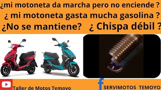 ¿mi motoneta da marcha pero no arranca ¿chispa débil ¿mi moto gasta mucha gasolina [upl. by Odysseus]