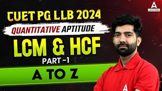 CUET PG LLB 2024  Quantitative Aptitude  LCM amp HCF  PART 1  Quant By Amit Sir [upl. by Ahtis]