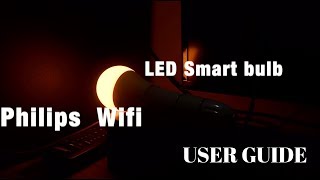 Philips Smart WiFi LED Bulb E27 9Watt WiZ Connected II DEMO II USER GUIDE [upl. by Kalinda962]