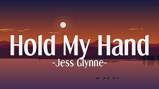 Jess Glynne  Hold My Hand Lyrics [upl. by Attelra]