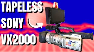 How To Going Tapeless With The Sony VX2000 [upl. by Agnella217]