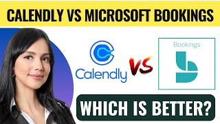 Calendly vs Microsoft Bookings Which Is Better [upl. by Aisile]