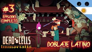 Dead Cells  Immortalis  Episodio 3 Completo DOBLAJE ESPAÑOL LATINO [upl. by Rad]