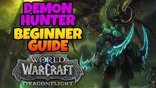 Demon Hunter Beginner Guide  Overview amp Builds for ALL Specs WoW Dragonflight [upl. by Yblok826]