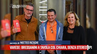 Varese  Bressanini a tavola col Chiara senza stereotipi [upl. by Maleki]