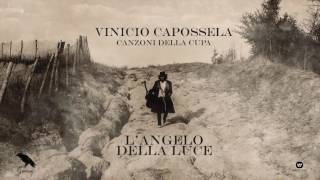 Vinicio Capossela  L’ ANGELO DELLA LUCE  Canzoni della Cupa [upl. by Kesley]