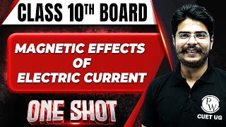 MAGNETIC EFFECTS OF ELECTRIC CURRENT in 1 Shot FULL CHAPTER ConceptsPYQs  Class 10th Boards [upl. by Alon]