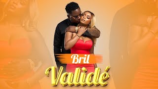 Bril  Validé Audio Clip Officiel [upl. by Anairol359]