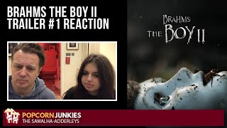 BRAHMS The Boy II TRAILER 1  The Popcorn Junkies REACTION [upl. by Ynnavoig375]