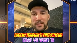 Evgeny Prudniks predictions on East vs West 10 supermatches [upl. by Ym]