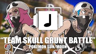 quotTeam Skull Grunt Battlequot Pokémon SM Remix [upl. by Yevoc]