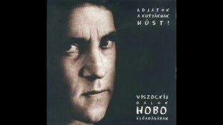 Hobo  Rendőrségi jegyzőkönyv [upl. by Corrianne]