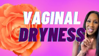 What Are the BEST Treatments for VAGINAL DRYNESS What Causes Vaginal Dryness A Doctor Explains [upl. by Garap275]