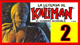 KALIMAN CAPITULO 2 LA LEYENDA DE KALIMAN [upl. by Wyck]