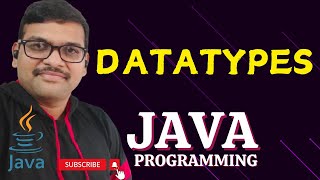 DATATYPES  JAVA PROGRAMMING [upl. by Ecinahs]