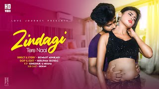 Zindagi Tera Naal  Home Maid Vs Owner Love Story 2021  Ft Megha amp Kingshuk  Hindi Song 2021 [upl. by Yddub]