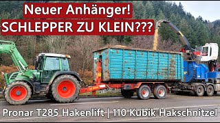 Neuer Anhänger SCHLEPPER ZU KLEIN Pronar T285 Hakenlift  110 Kubik Hakschnitzel auf 3 Anhänger [upl. by Aidnyl]