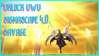 EZ UWU Unlock  Sigmascape 40 Savage  Unsynced [upl. by Manno]