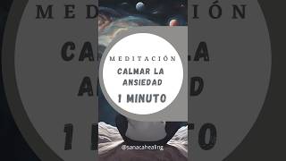 1 Minuto para Calmar ansiedad shortmeditacion ansiedad [upl. by Asiela46]