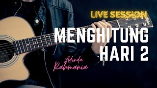 Anda  Menghitung Hari 2 Cover Live Session [upl. by Vano]